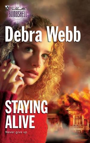Cover of the book Staying Alive by Leslie LaFoy