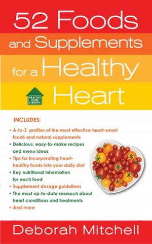 Cover of the book 52 Foods and Supplements for a Healthy Heart by David L. Golemon