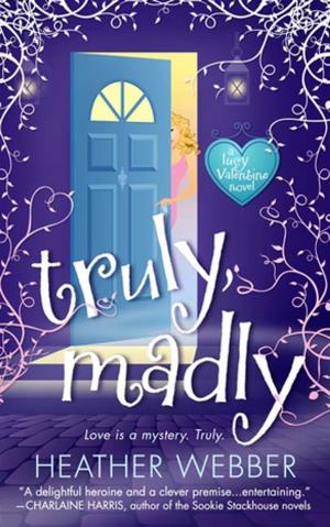 Cover of the book Truly, Madly by Elizabeth Ann West