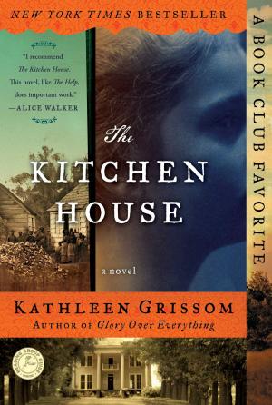 Cover of the book The Kitchen House by Kevin Burrows, Lawrence Schlossman
