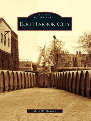Cover of the book Egg Harbor City by Sue Schrems, Vernon Maddux, Cleveland County Historical Society