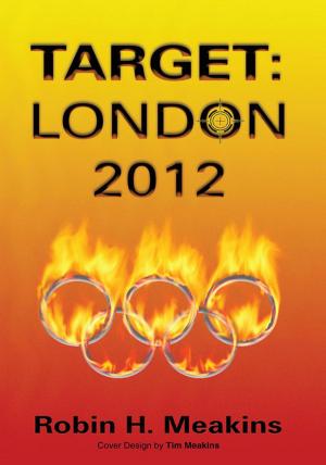Cover of the book Target: London 2012 by Osunkwo Jude Thaddeus Ikenna