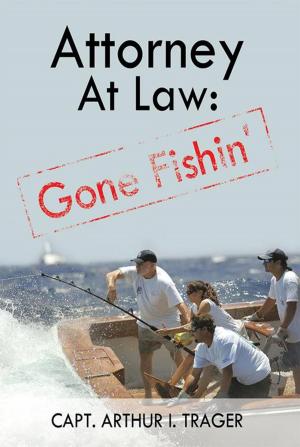 Cover of the book Attorney at Law: Gone Fishin' by Victor Damico