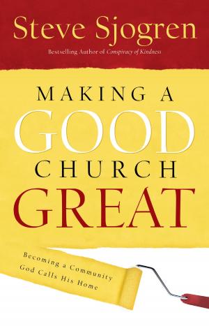 Book cover of Making a Good Church Great