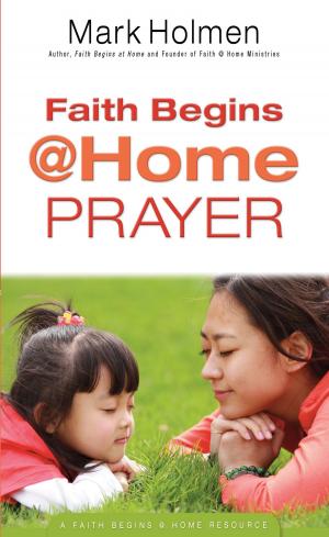 Book cover of Faith Begins @ Home Prayer