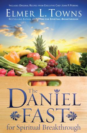 Cover of the book The Daniel Fast for Spiritual Breakthrough by Sarah Loudin Thomas