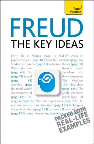 Cover of the book Freud: The Key Ideas by Steve Bavister, Amanda Vickers