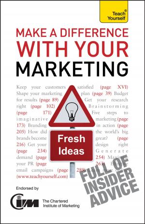 bigCover of the book Make A Difference With Your Marketing: Teach Yourself by 