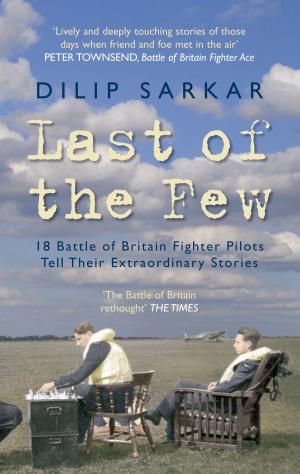Cover of the book Last of the Few by Colin Maggs, MBE