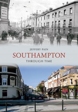 Cover of the book Southampton Through Time by Ian Collard
