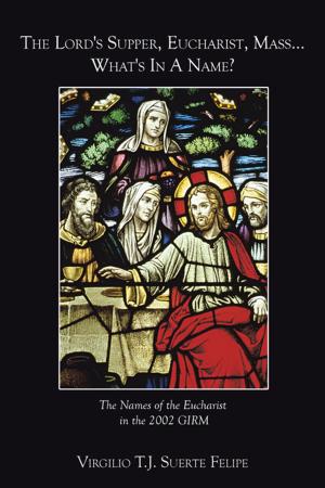 Cover of the book The Lord's Supper, Eucharist, Mass … What's in a Name? by Sheila Hodges