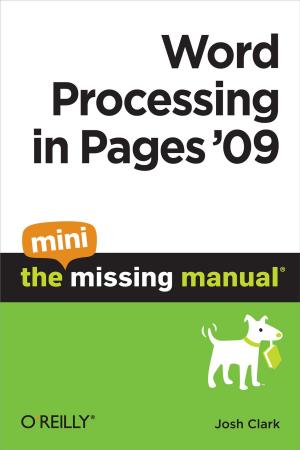 Cover of the book Word Processing in Pages '09: The Mini Missing Manual by Hugh McGuire, Brian O'Leary
