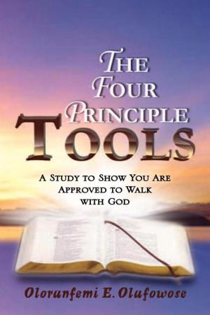 Cover of the book The Four Principle Tools by E. Lloyd Kelly