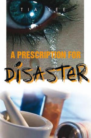 Cover of the book A Prescription for Disaster by John Mannering Harrison