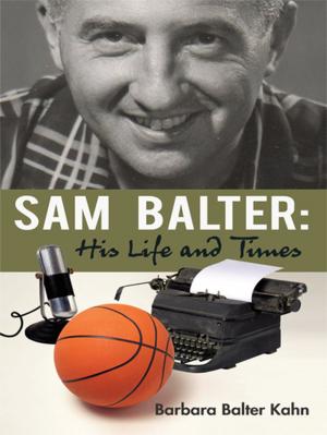 Cover of the book Sam Balter: His Life and Times by Hanes Segler