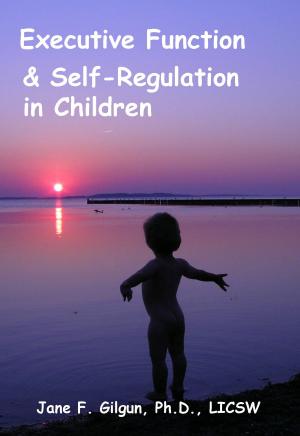 Cover of Executive Function and Self-Regulation in Children