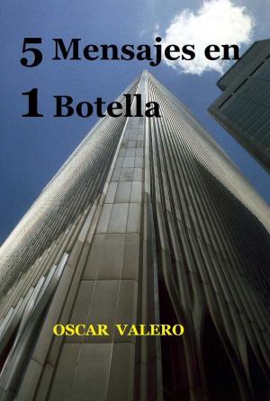 Cover of the book 5 Mensajes en 1 Botella by M.R. Klass