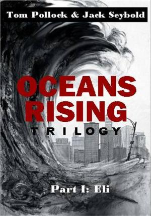 Book cover of Oceans Rising Trilogy Part I: Eli