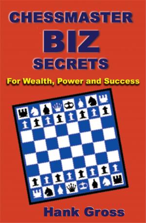 Cover of the book Chessmaster Biz Secrets by Pastor Dr Martins C Ahamefula