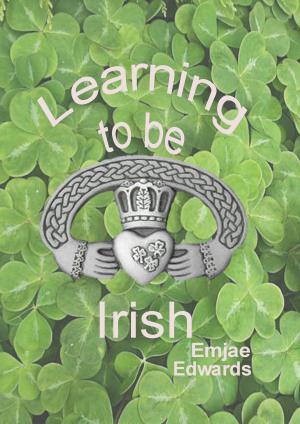 Cover of the book Learning To Be Irish by Hugh Ashton