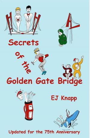 Cover of Secrets of the Golden Gate Bridge