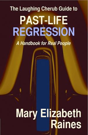 Book cover of The Laughing Cherub Guide to Past-life Regression: A Handbook for Real People