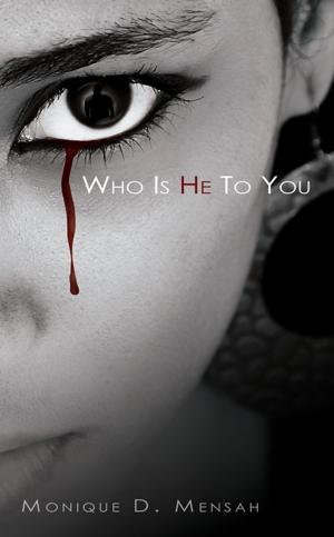 Cover of the book Who Is He To You by Rusty Hunt