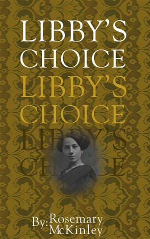 Cover of the book Libby's Choice by Jeff Tikari