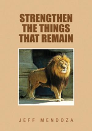 Book cover of Strengthen the Things That Remain