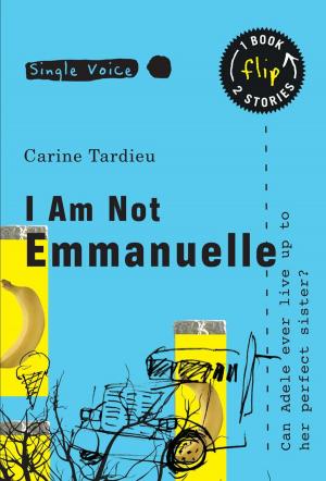 Cover of the book I Am Not Emmanuelle by Kathy Kacer