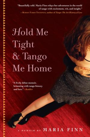 Cover of the book Hold Me Tight & Tango Me Home by Serena Fairfax