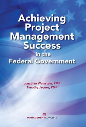 Cover of the book Achieving Project Management Success in the Federal Government by Dan Poynter
