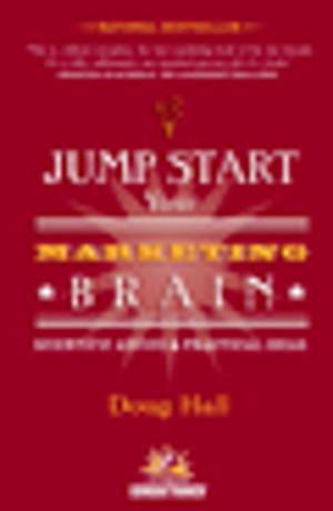 Cover of the book Jump Start Your Marketing Brain by Donna Marsh, Jeff Morris, Garett Merk