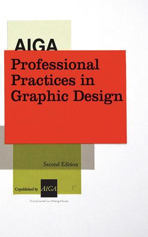 Cover of the book AIGA Professional Practices in Graphic Design by Steven Heller, Veronique Vienne