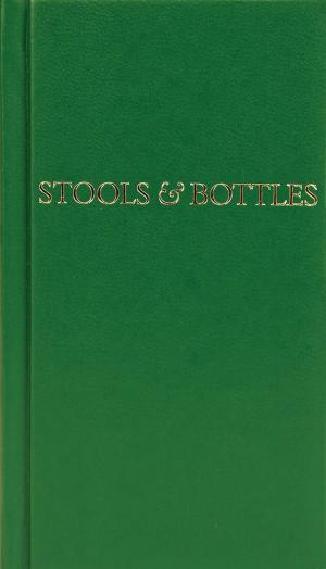 Cover of the book Stools and Bottles by Anonymous