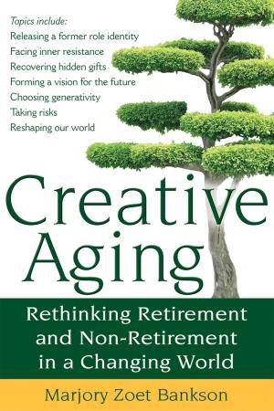 Cover of the book Creative Aging by Lori Simon, Rabbi Eric Eisenkramer, Rev. Micheal Attas, MD