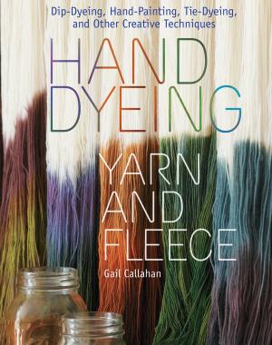 Cover of the book Hand Dyeing Yarn and Fleece by Ann Larkin Hansen