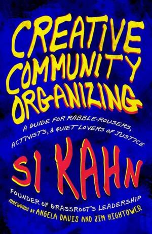 Cover of the book Creative Community Organizing by Parvis F. Rad PhD, PMP, Ginger Levin PMP, DPA