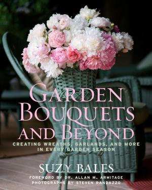 Cover of the book Garden Bouquets and Beyond by Nora Bellows