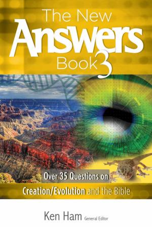 Cover of the book The New Answers Book Volume 3 by Ken Ham, Cindy Malott