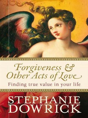 Cover of the book Forgiveness & Other Acts of Love by Sharon Holt, Ross Kinnaird