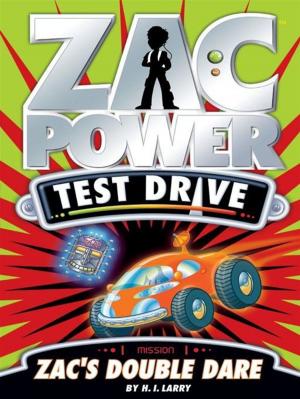 bigCover of the book Zac Power Test Drive: Zac's Double Dare by 