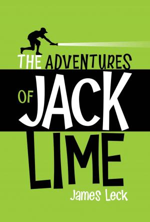 Cover of the book The Adventures of Jack Lime by Daniel Loxton
