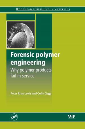Cover of the book Forensic Polymer Engineering by Giacinto Bagetta, Stuart Lipton, M. Tiziana Corasaniti