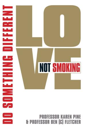 Cover of the book Love Not Smoking by Robert Ohotto