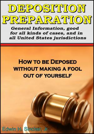 Cover of Deposition Preparation: For All Kinds of Cases, in All Jurisdictions