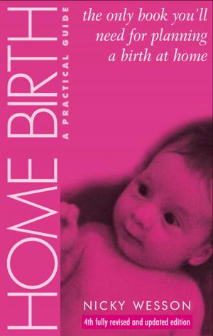 Cover of the book Home Birth by Leah Hazard