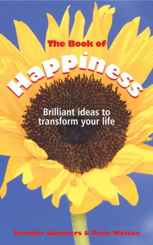 Cover of the book The Book of Happiness by William J. Foreyt