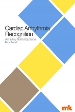 Cover of the book Cardiac Arrhythmia Recognition: An easy learning guide by June Leishman, James Moir