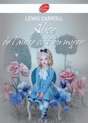 Cover of the book Alice de l'autre côté du miroir - Texte intégral by Gudule, Yann Autret